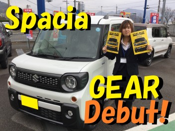 SPACIA ”GEAR” Debut!!