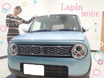 ラパンのご納車ありがとうございました！